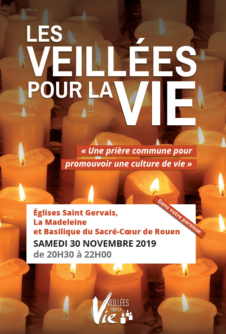 Grande Veillée pour la vie – Rouen – Eglise La Madeleine
