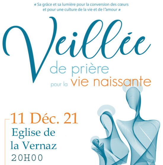Veillée pour la Vie Naissante - Paroisse Saint Guérin en Vallée d'Aulps