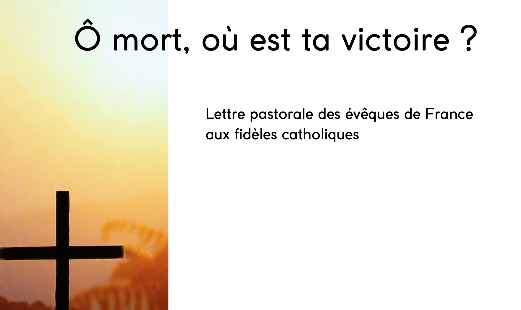 « Ô Mort, où est ta victoire ? », lettre pastorale des évêques de France aux fidèles catholiques