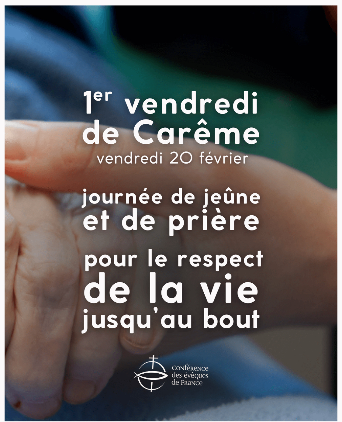 Vendredi 20/02 : jeûne et prière pour défendre la vie