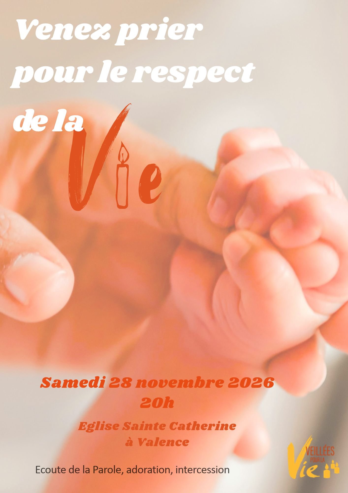 Venez prier pour le respect de la Vie !